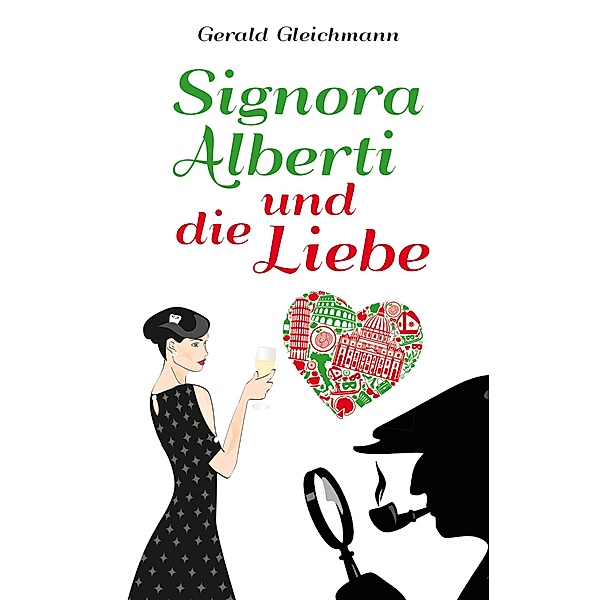 Signora Alberti und die Liebe, Gerald Gleichmann