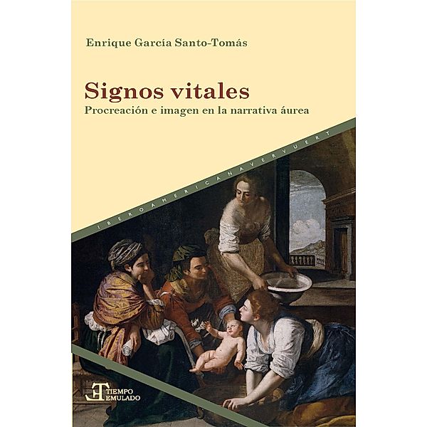 Signos vitales / Tiempo emulado. Historia de América y España Bd.76, Enrique García Santo Tomás