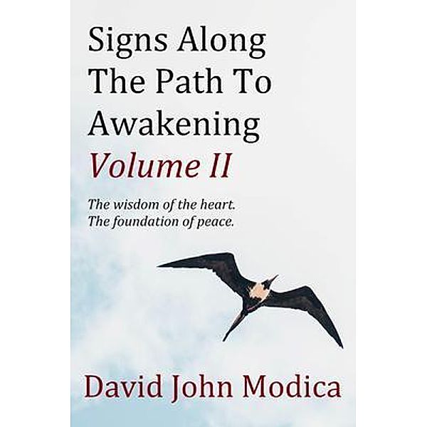 Signs Along The Path To Awakening - Volume II, David John Modica