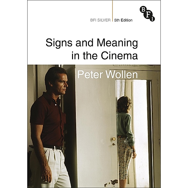 Signs and Meaning in the Cinema, Peter Wollen