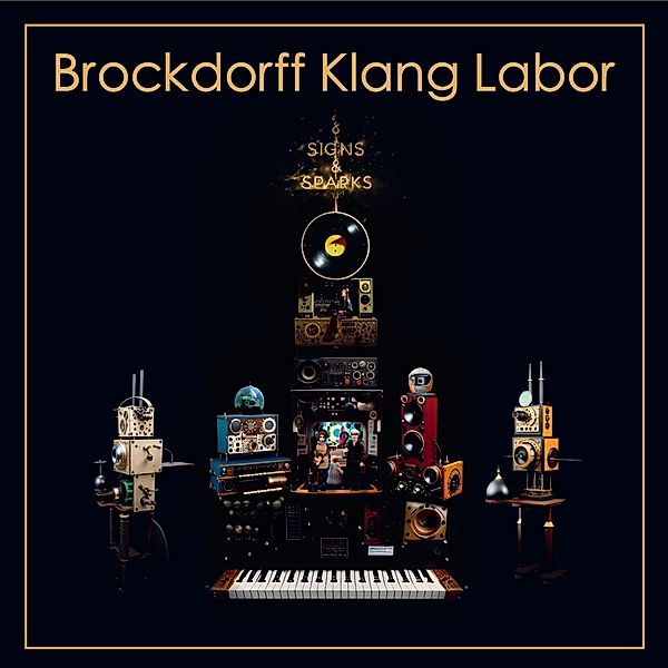 Signs And Sparks (Gatefold) (Vinyl), Brockdorff Klang Labor