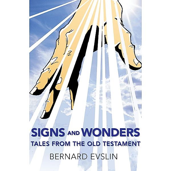 Signs and Wonders, Bernard Evslin