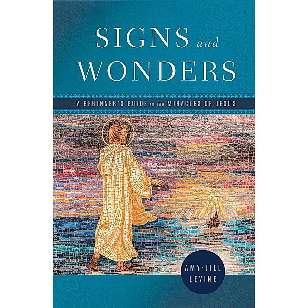 Signs and Wonders, Amy-Jill Levine