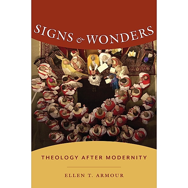 Signs and Wonders / Gender, Theory, and Religion, Ellen T. Armour