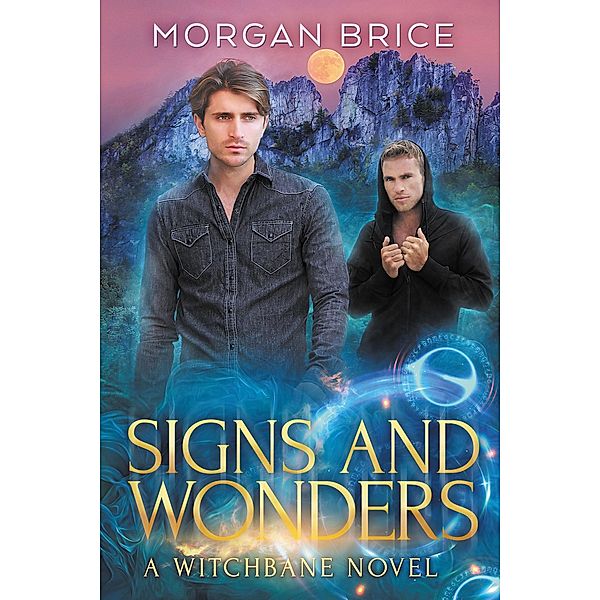 Signs and Wonders (Witchbane, #7) / Witchbane, Morgan Brice