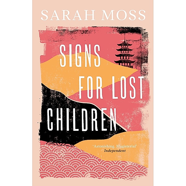 Signs for Lost Children, Sarah Moss