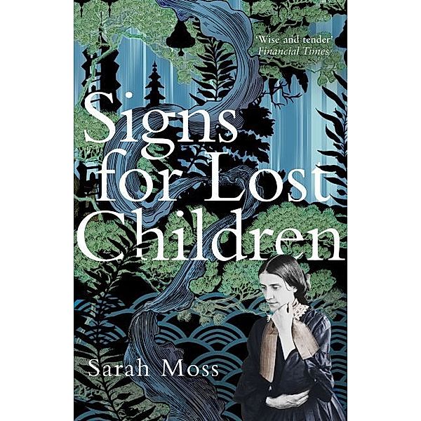 Signs for Lost Children, Sarah Moss