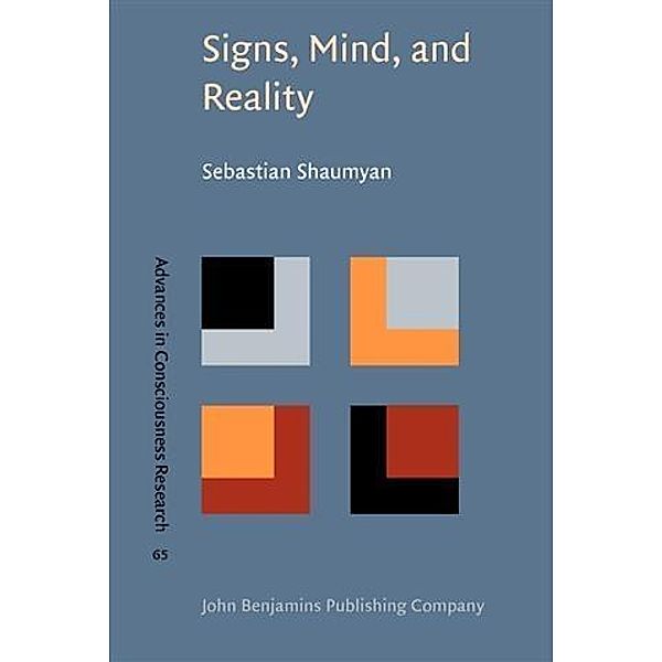 Signs, Mind, and Reality, Sebastian Shaumyan