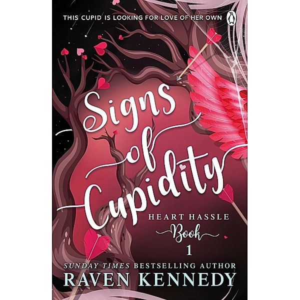 Signs of Cupidity / Heart Hassle Bd.1, Raven Kennedy