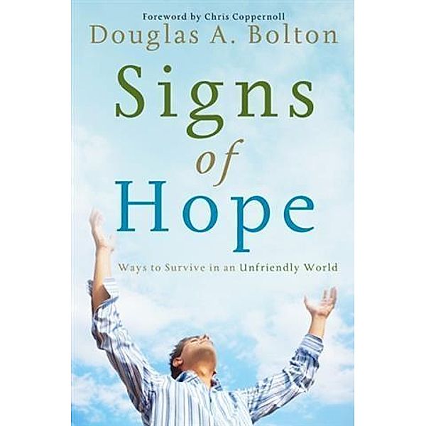 Signs of Hope, Douglas A. Bolton