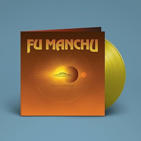 Signs Of Infinite Power (Transparent Yellow) (Vinyl), Fu Manchu