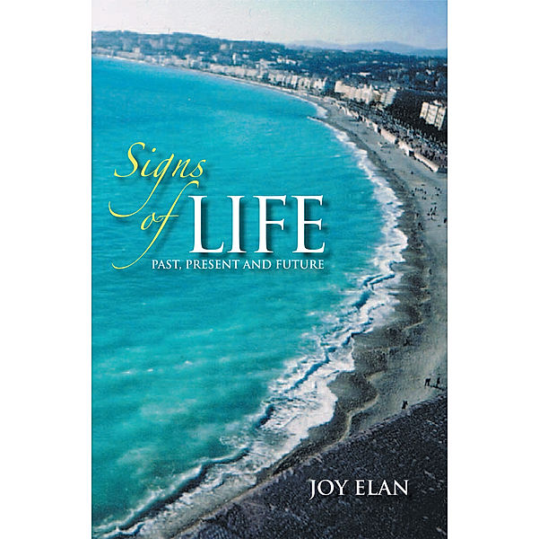 Signs of Life, Joy Elan
