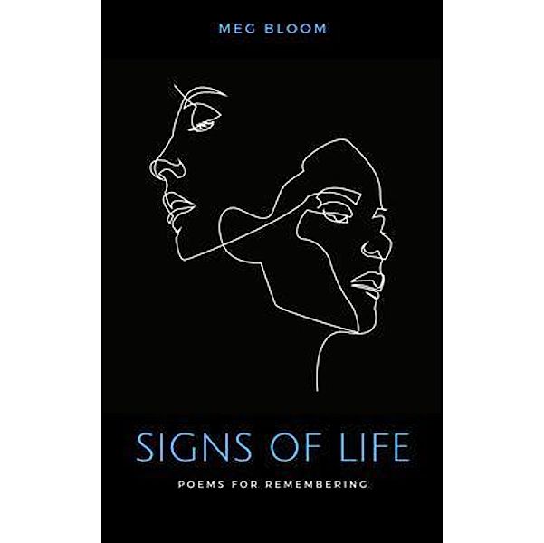 Signs of Life, Meg Bloom