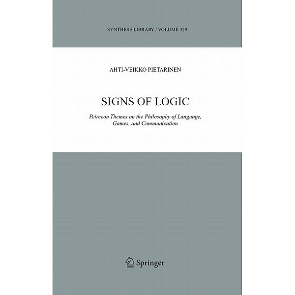 Signs of Logic / Synthese Library Bd.329, Ahti-Veikko Pietarinen