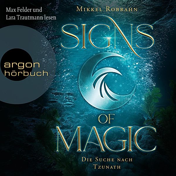 Signs of Magic - 2 - Die Suche nach Tzunath, Mikkel Robrahn