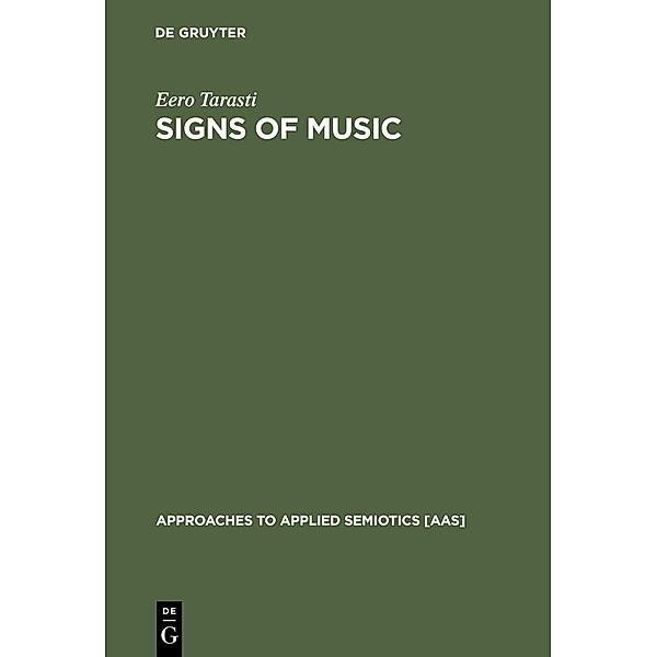 Signs of Music / Approaches to Semiotics Bd.3, Eero Tarasti