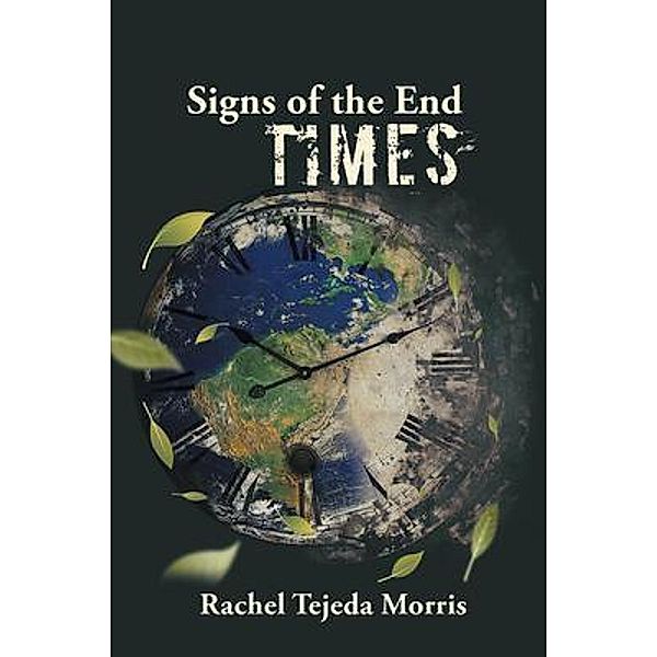 Signs of the end times / Pen Culture Solutions, Rachel Morris