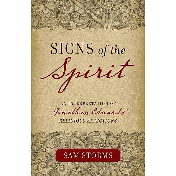 Signs of the Spirit, Sam Storms