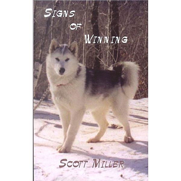 Signs of Winning / Editions Solitude Press, Scott Miller