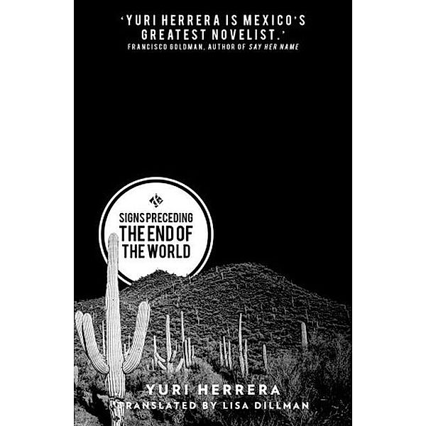 Signs Preceding The End Of The World, Yuri Herrera
