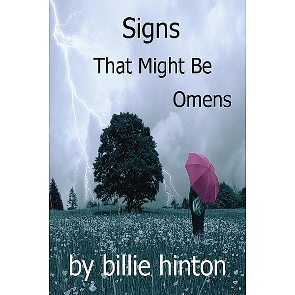 Signs That Might Be Omens, Billie Hinton