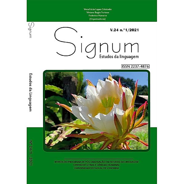 Signum v.24 n.1/ abril de 2021 (Versão Português) / Signum: Estudos da linguagem Bd.24, Vera Lúcia Lopes Cristovão, Viviane Bagio Furtoso, Federico Navarro