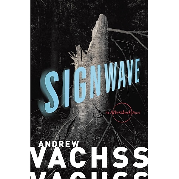 SignWave / Aftershock Series Bd.3, Andrew H. Vachss