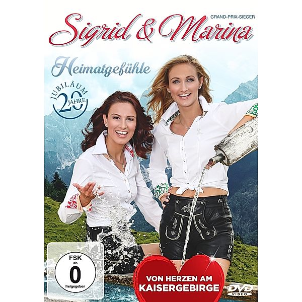 Sigrid & Marina - Heimatgefühle - Vom Herzen am Kaisergebirge DVD, Sigrid & Marina