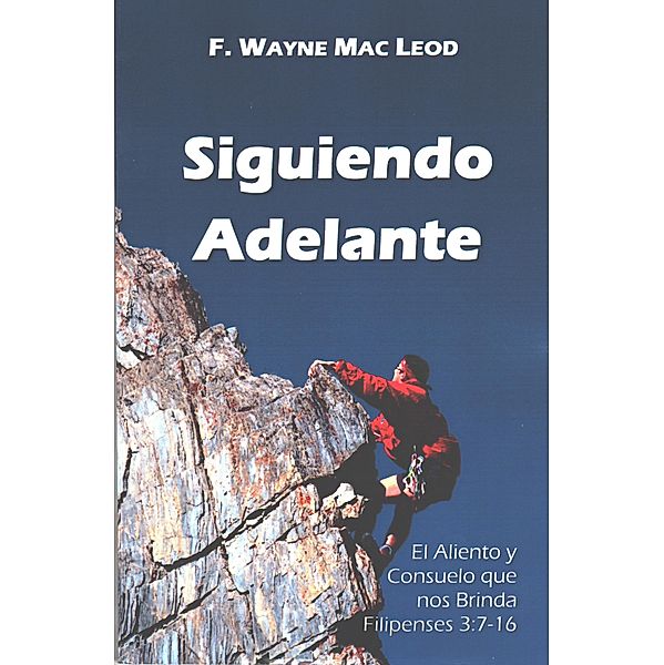 Siguiendo Adelante, F. Wayne Mac Leod