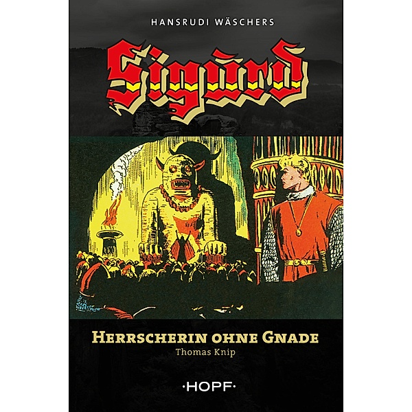 Sigurd 2: Herrscherin ohne Gnade / Sigurd Bd.2, Thomas Knip