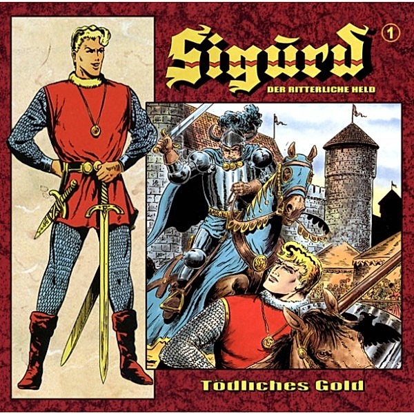 Sigurd - Der ritterliche Held - 1 - Tödliches Gold, Hansrudi Wäscher