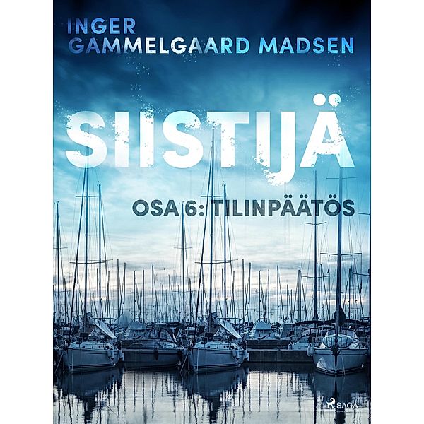 Siistijä 6: Tilinpäätös / Siistijä Bd.6, Inger Gammelgaard Madsen