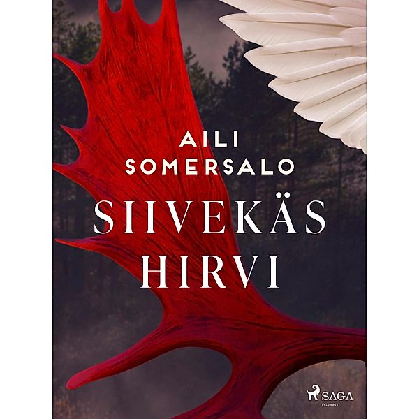 Siivekäs hirvi, Aili Somersalo