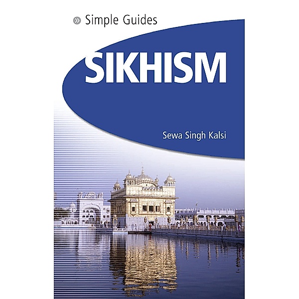 Sikhism - Simple Guides, Sewa Singh Kalsi