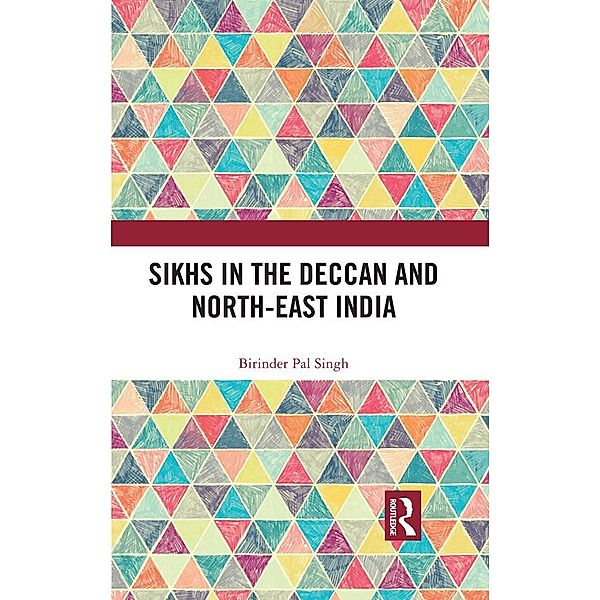 Sikhs in the Deccan and North-East India, Birinder Pal Singh