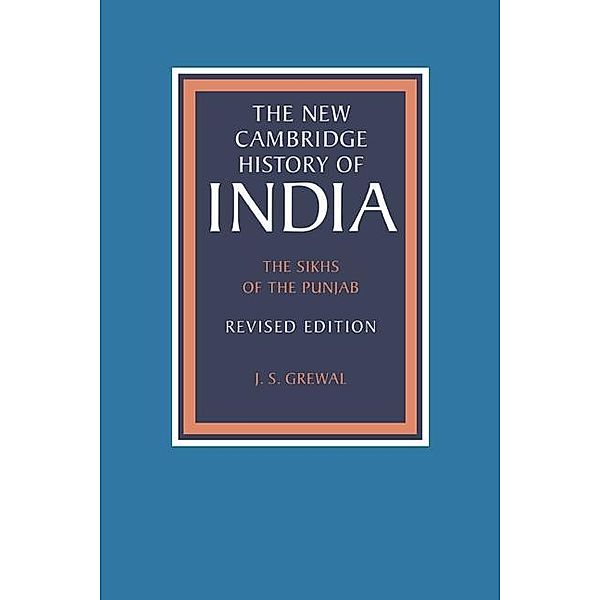 Sikhs of the Punjab / The New Cambridge History of India, J. S. Grewal