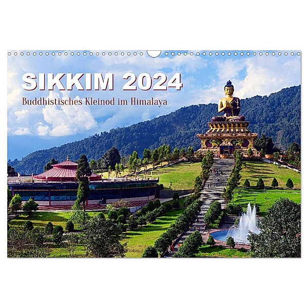 Sikkim - Buddhistisches Kleinod im Himalaya (Wandkalender 2024 DIN A3 quer), CALVENDO Monatskalender, Manfred Bergermann