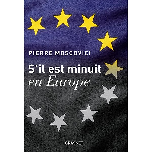 S'il est minuit en Europe / Essai, Pierre Moscovici