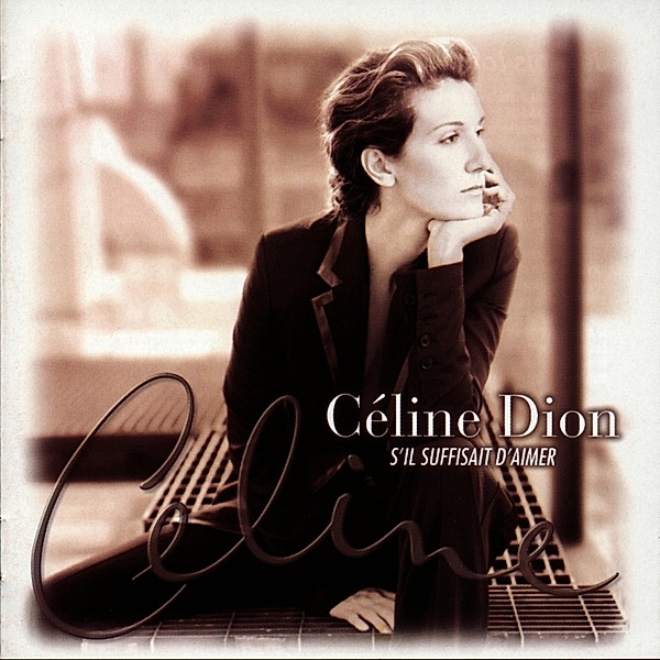 S'Il Suffisait D'Aimer (Vinyl), Céline Dion