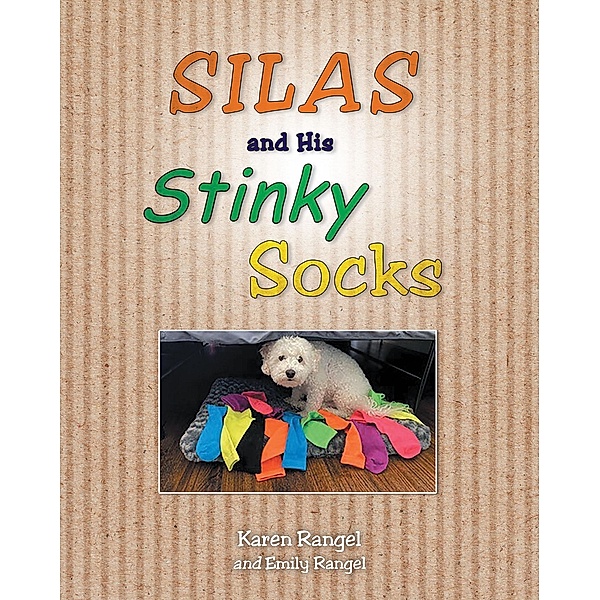 Silas and His Stinky Socks, Karen Rangel