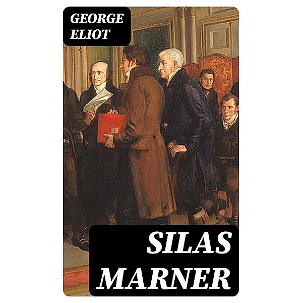 Silas Marner, George Eliot