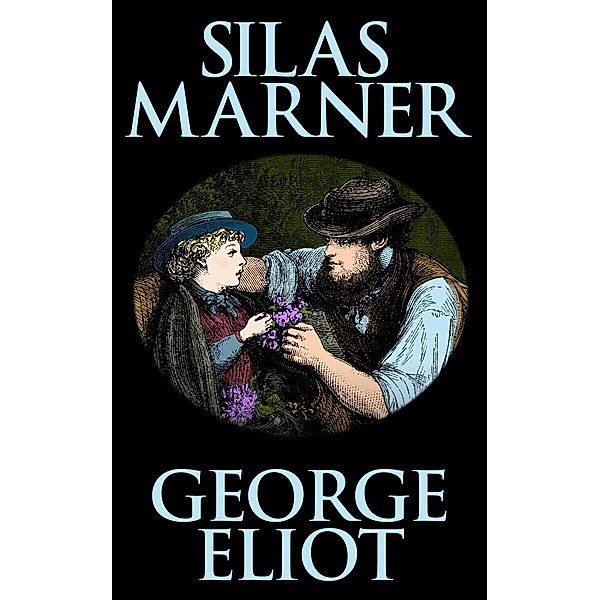 Silas Marner, George Eliot