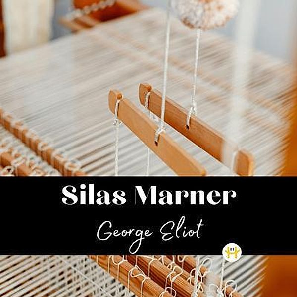 Silas Marner, George Eliot