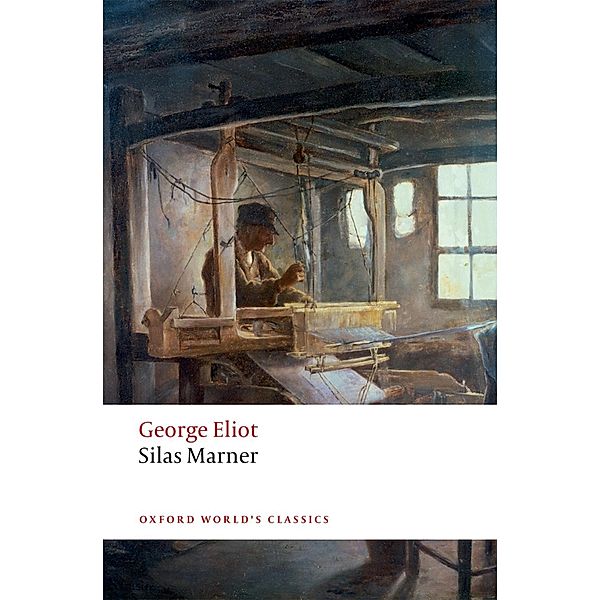 Silas Marner / Oxford World's Classics, George Eliot