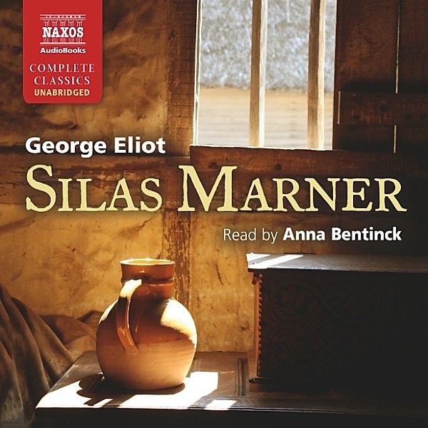 Silas Marner (Unabridged), George Eliot