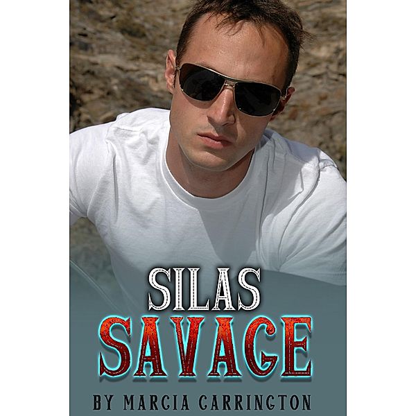 Silas Savage (Linda's Heartbreak, #2) / Linda's Heartbreak, Marcia Carrington