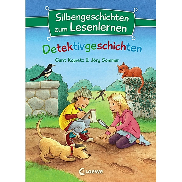 Silbengeschichten zum Lesenlernen - Detektivgeschichten / Silbengeschichten zum Lesenlernen, Gerit Kopietz, Jörg Sommer