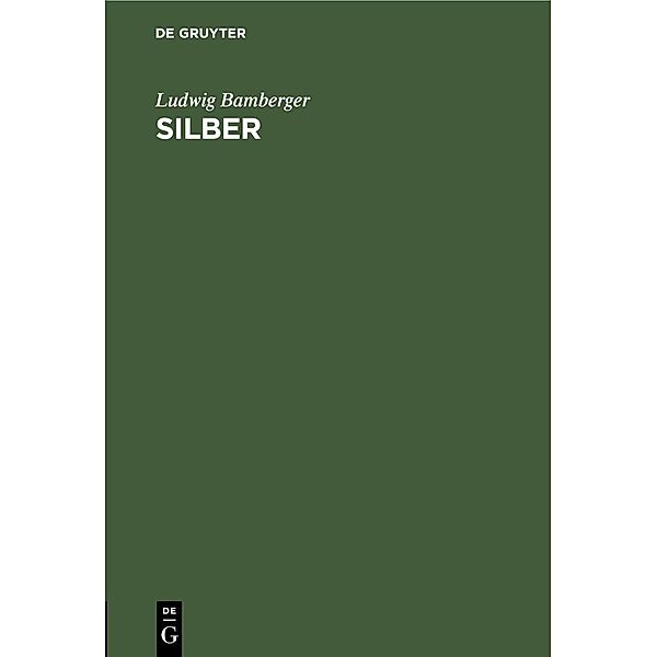 Silber, Ludwig Bamberger