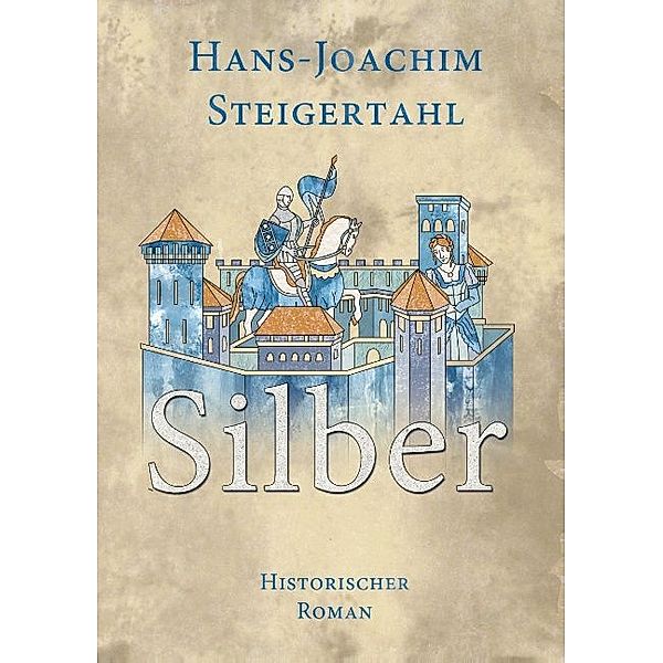 Silber, Hans-Joachim Steigertahl