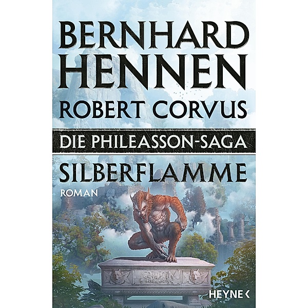 Silberflamme / Die Phileasson-Saga Bd.4, Bernhard Hennen, Robert Corvus